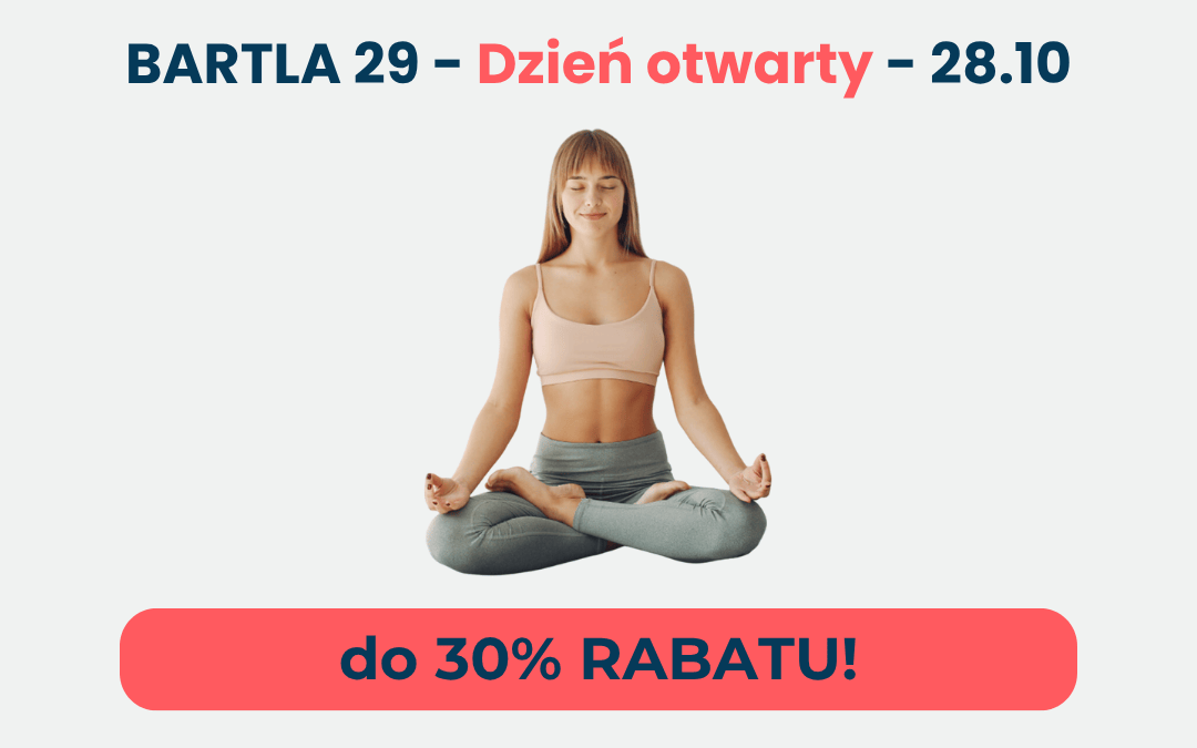 🧘‍♀️ BARTLA 29 – DZIEŃ OTWARTY! 🧘‍♀️ JUŻ 28 PAŹDZIERNIKA o 19.30 🍁